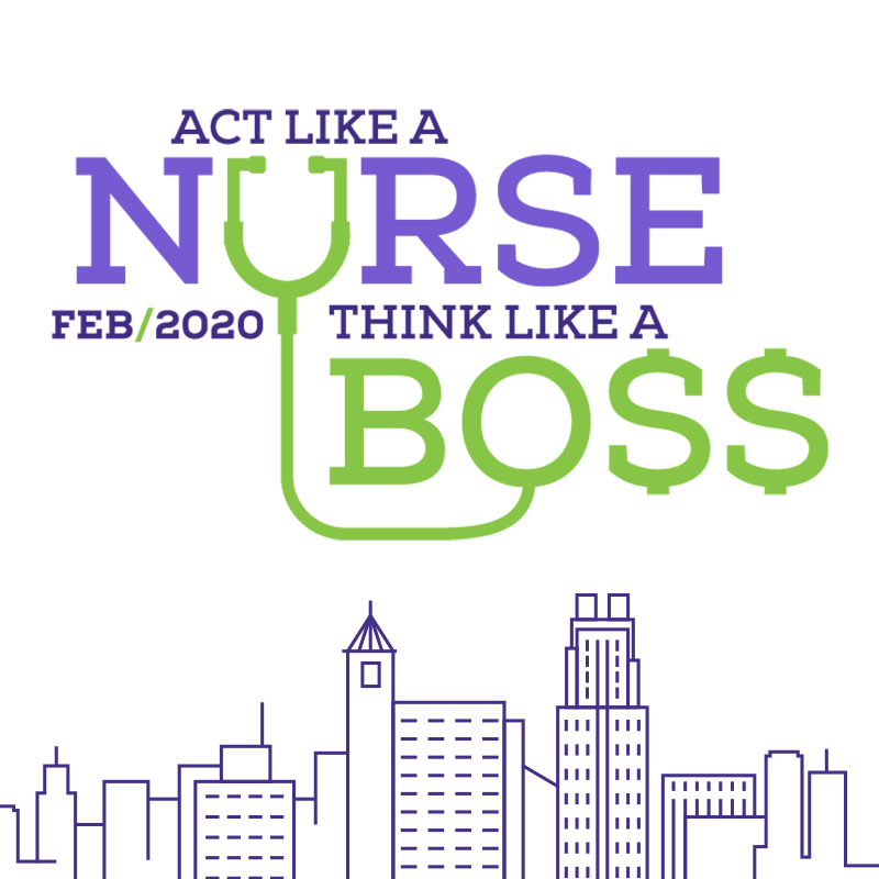 Act Like a Nurse. Think Like a Boss! | Raleigh, NC